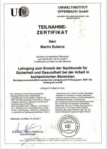 Zertifikat für Martin Eckertz: Lehrgang zum Erwerb der Sachkunde für Sicherheit und Gesundheit bei der Arbeit in kontaminierten Bereichen.